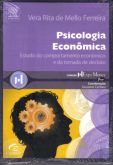 Livro Psicologia Econômica - Vera rita de Mello Ferreira