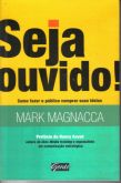 Livro Seja Ouvido - Mark Magnacca