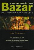 Livro A Reinvenção do Bazar - John McMillan