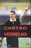 Livro Cartão Vermelho - Edilson Pereira de Carvalho