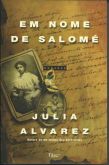 EM NOME DE SALOMÉ - JULIA ALVAREZ