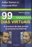 Livro 99 Dias Virtuais - Arthur Ranieri JR. e Fernanda Kfuri