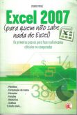 Livro Excel 2007 - Eduardo Moraz - Os Primeiros Passos
