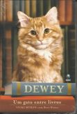 Dewey: Um Gato Entre Livros - Vicki Myron