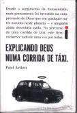 Livro Explicando Deus Numa Corrida de Táxi - Paul Arden