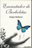 Encantador de Borboletas - Livro - Sérgio Molinari
