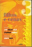 Livro Filhos e Cenas - Lívia Garcia Roza e Fernando Bonassi