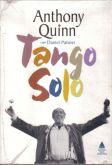 Livro Tango Solo - Anthony Quinn e Daniel Paisner