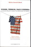Livro Poder, Terror, Paz e Guerra - Walter Russell Mead