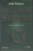 Livro O Ciclo do Sucesso - João Festozo