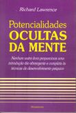 Livro Potencialidades Ocultas da Mente - Richard Lawrence