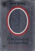 Livro O Milionário no Espelho - Gene Bedell