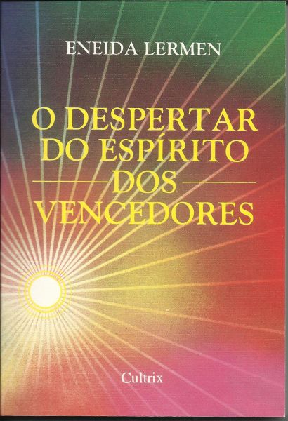 Livro O Despertar do Espírito dos Vencedores - Eneida Lermen