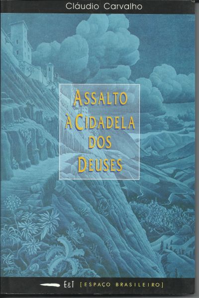 Livro Assalto à Cidadela dos Deuses - Cláudio Carvalho