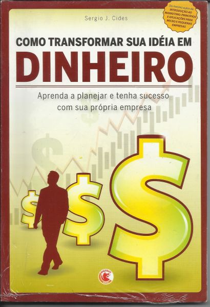 COMO TRANSFORMAR SUA IDEIA EM DINHEIRO