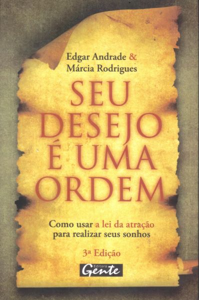 Livro Seu Desejo é Uma Ordem - Edegar Andrade e Márcia ...