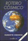 Livro Roteiro Cósmico - Humberto Rohden - Auto ajuda