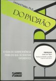 Fora do Padrão - Livro - PH. D. Leonard Felder