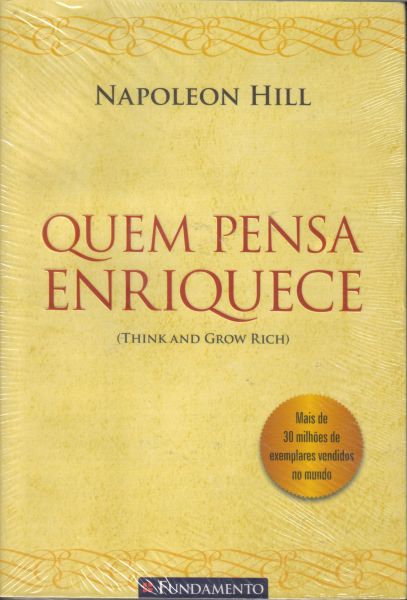 Livro Quem Pensa Enriquece - NAPOLEON HILL