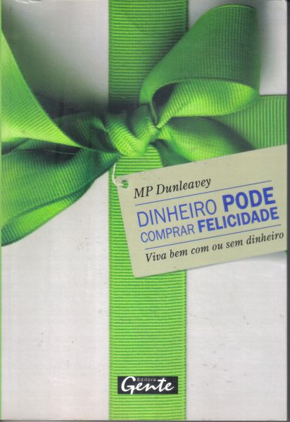 Livro Dinheiro Pode Comprar Felicidade