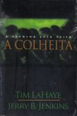 Livro Deixados Para Trás - Vol 4 - A Colheita - Tim Lahaye e