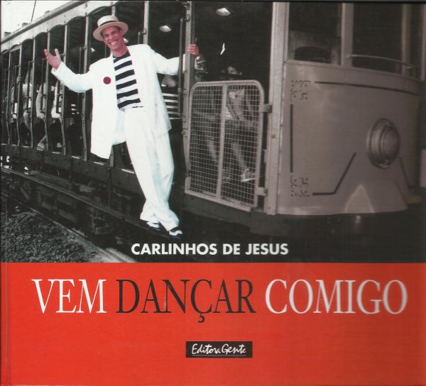 Livro Vem Dançar Comigo - Carlinhos de Jesus