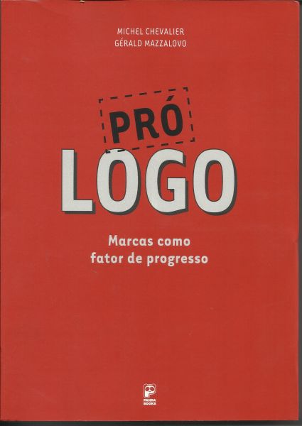 Livro Pró Logo - Marcas Como Fator de Progresso - Marketing